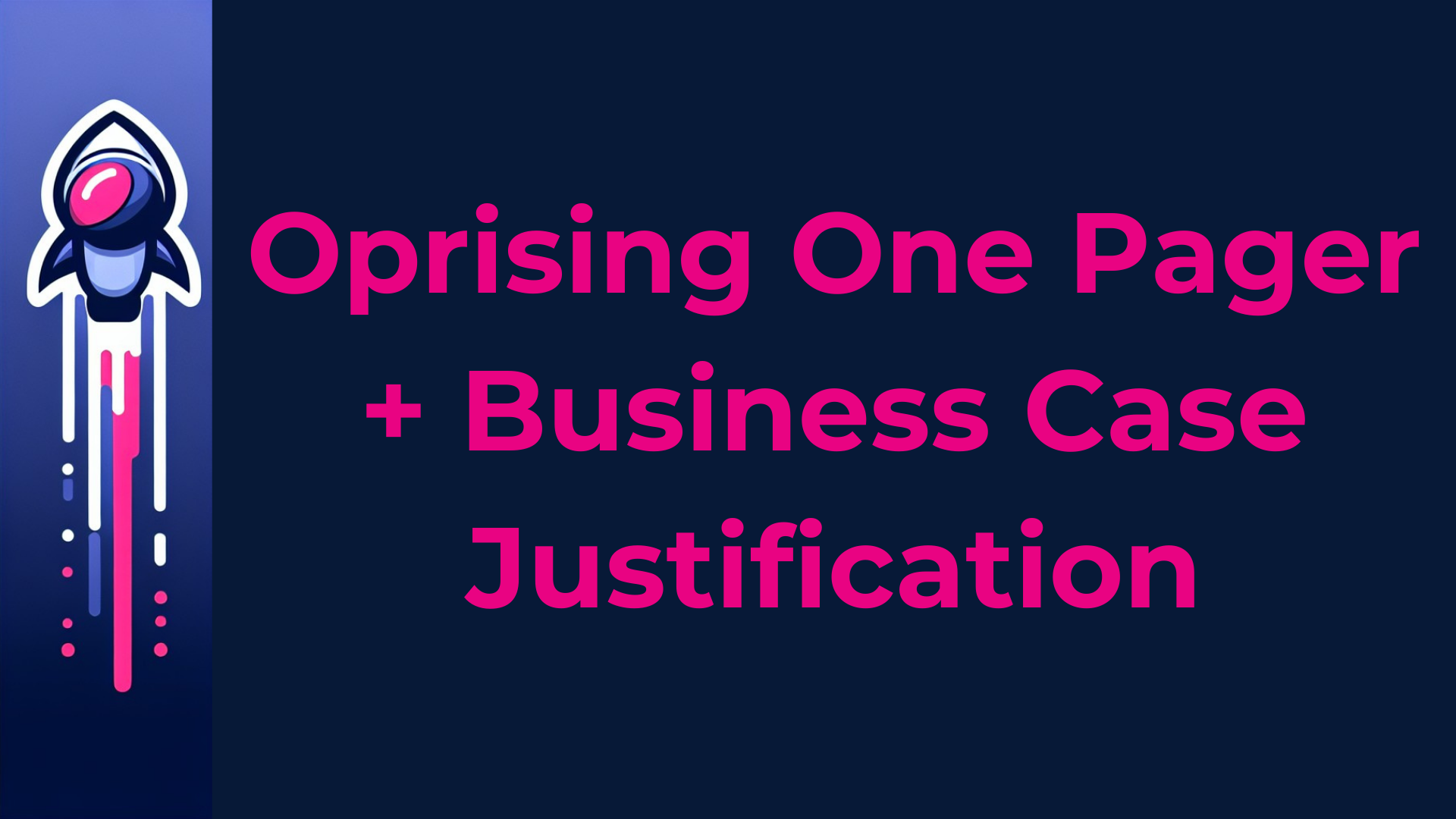 Oprising One Pager and Business Case Justification